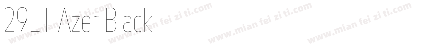 29LT Azer Black字体转换